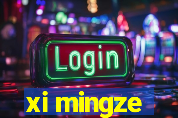 xi mingze